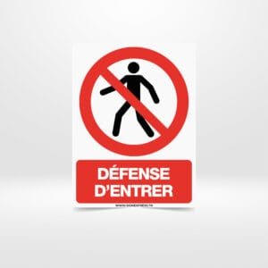 Panneau Défense d'Entrer pour signalisation de sécurité en Tunisie