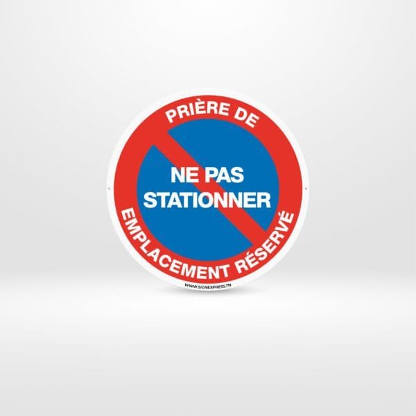Plaque signalétique "Interdit de stationner" en Alucobond, fixation vis ou adhésif, signalétique de sécurité, Tunisie