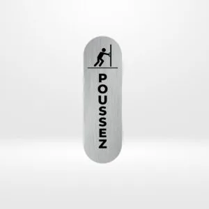 Plaque de Porte « POUSSEZ » – Signalétique Verticale Plaque de porte verticale Poussez aluminium brossé.