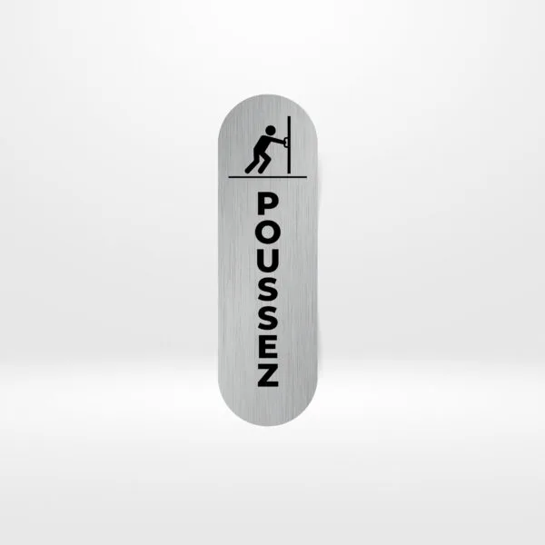 Plaque de Porte « POUSSEZ » – Signalétique Verticale Plaque de porte verticale Poussez aluminium brossé.