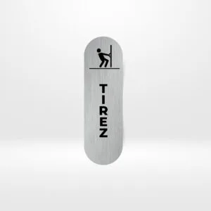 Plaque de Porte « TIREZ » – Signalétique Verticale Plaque de porte verticale Tirez aluminium brossé.